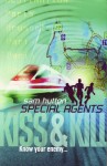 Special Agents 4: Kiss & Kill